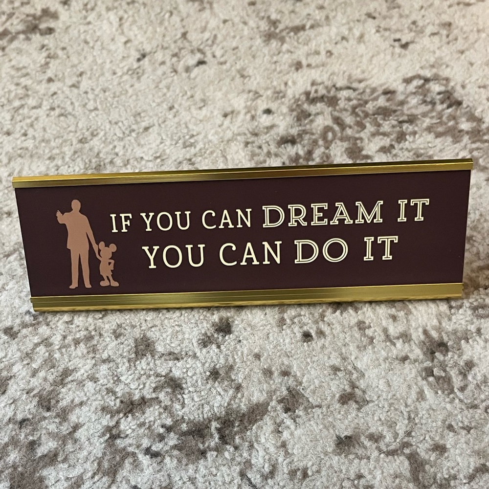 Disney Parks If You Can Dream It You Can Do It Desk Placard